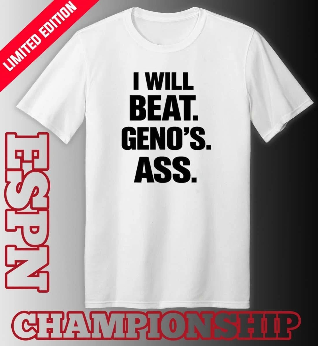 I Will Beat Geno’s Ass 2026 Final Four Shirt