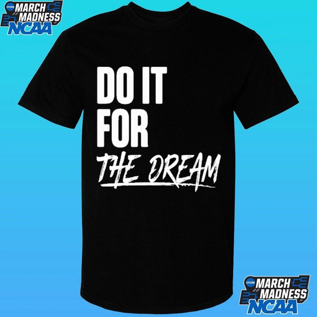 Renee Montgomery Do It For The Dream Shirt