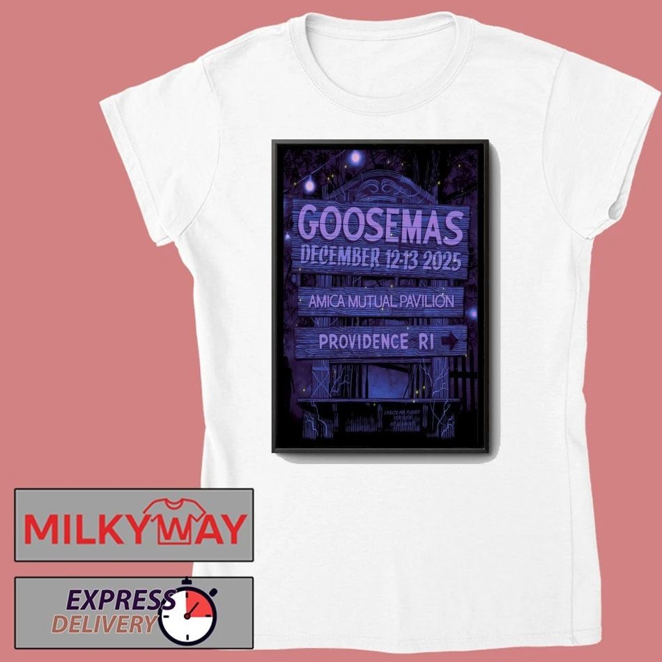 Goosemas Dec 12-13 2025 Amica Mutual Pavilion In Providence RI Poster shirt
