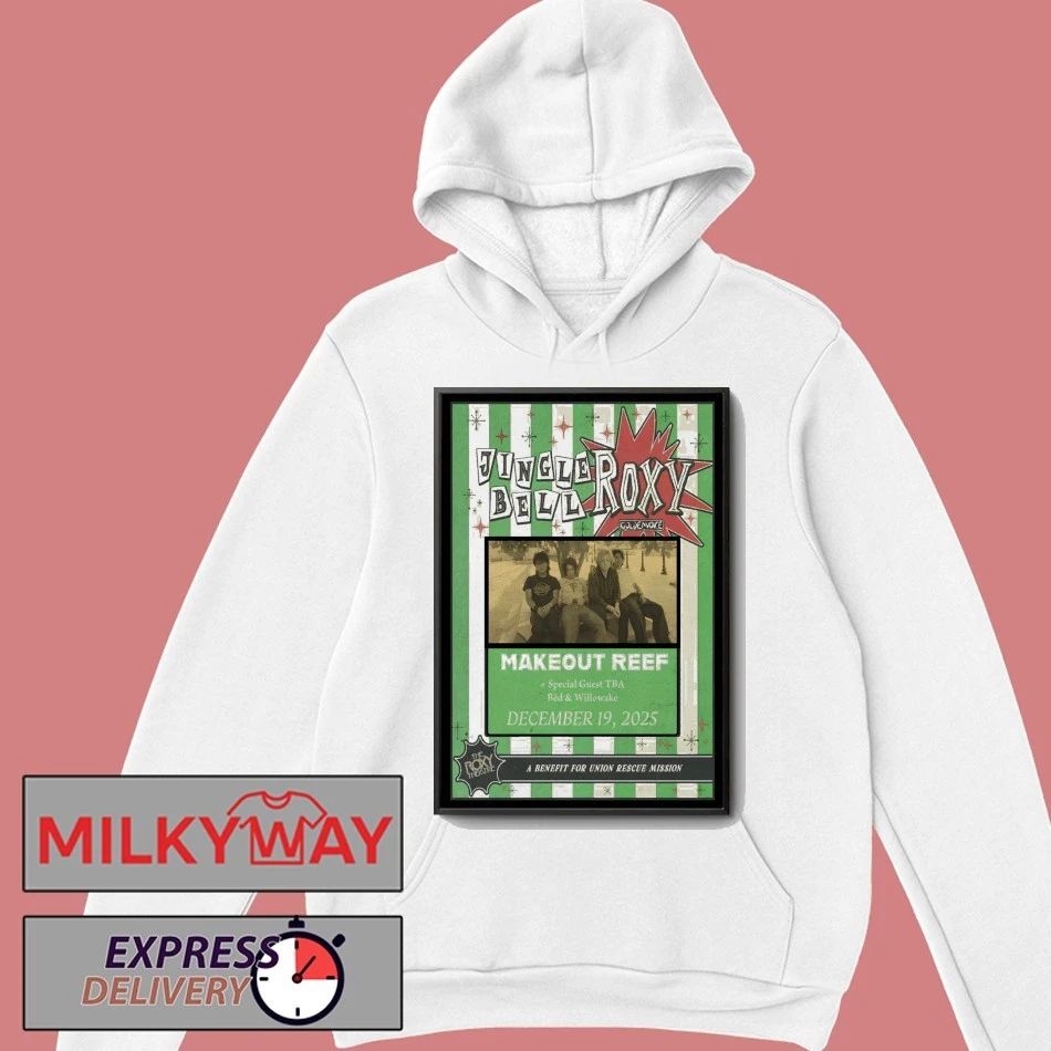 Makeout Reef Dec 19 2025 The Roxy Theatre Tour Poster shirt