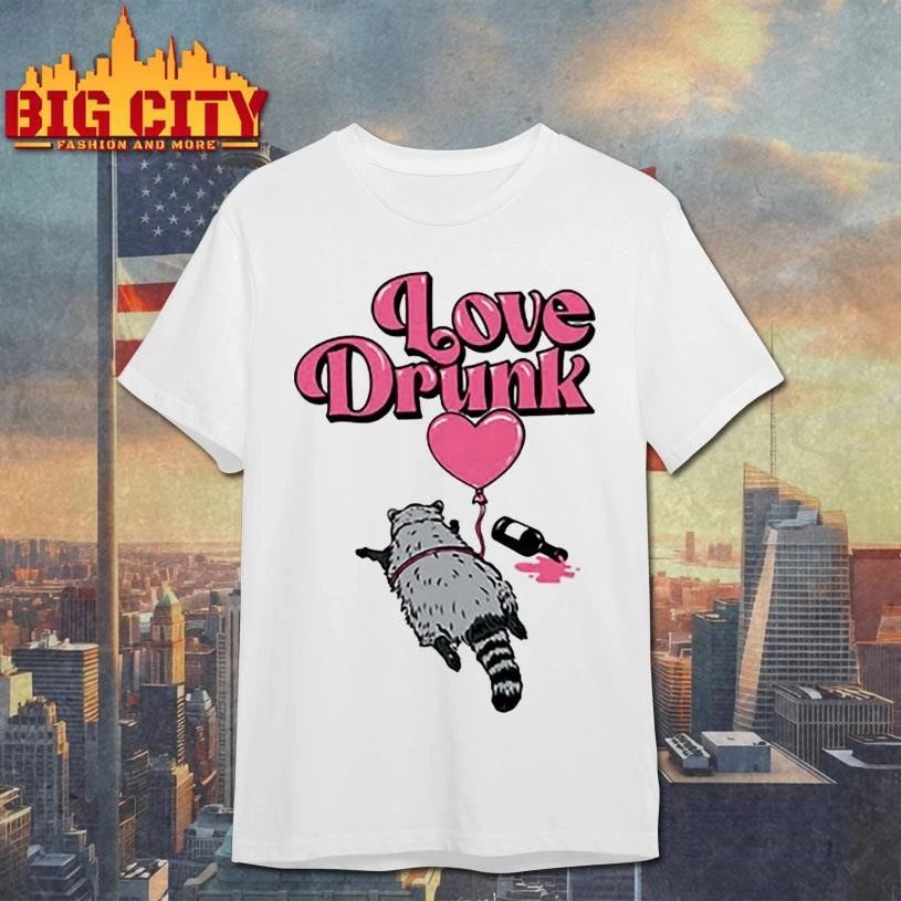 Love Drunk Raccoon Graphic Shirt