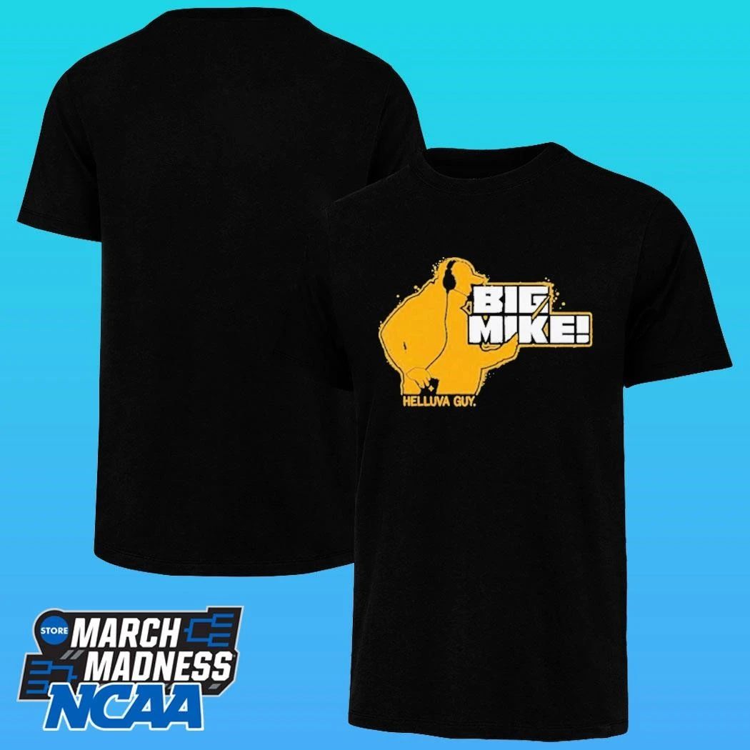 Big Mike Helluva Guy Shirt