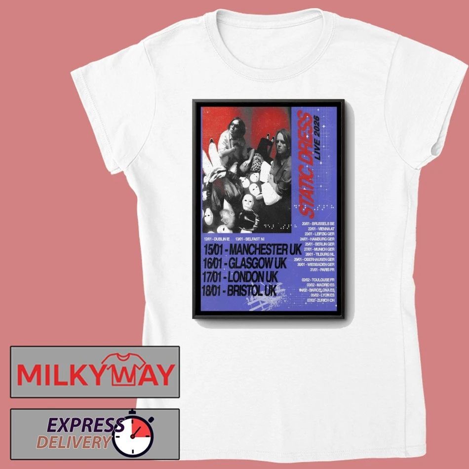 Static Dress UK And EU 2026 Shows Poster shirt