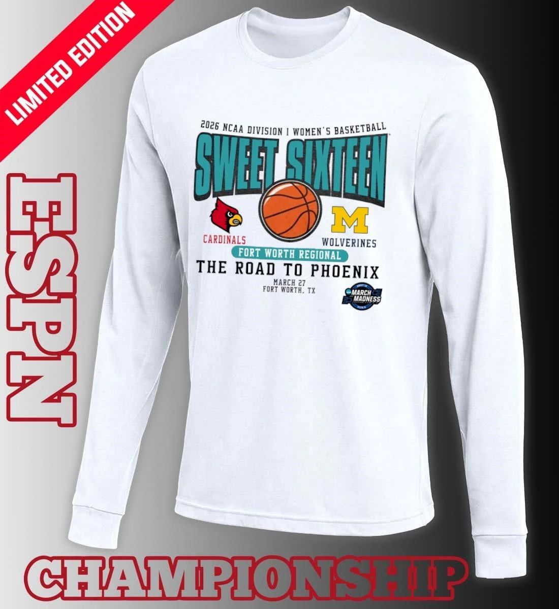 Louisville Vs Michigan 2026 NCAA DI Women’s Basketball Sweet Sixteen T-Shirt