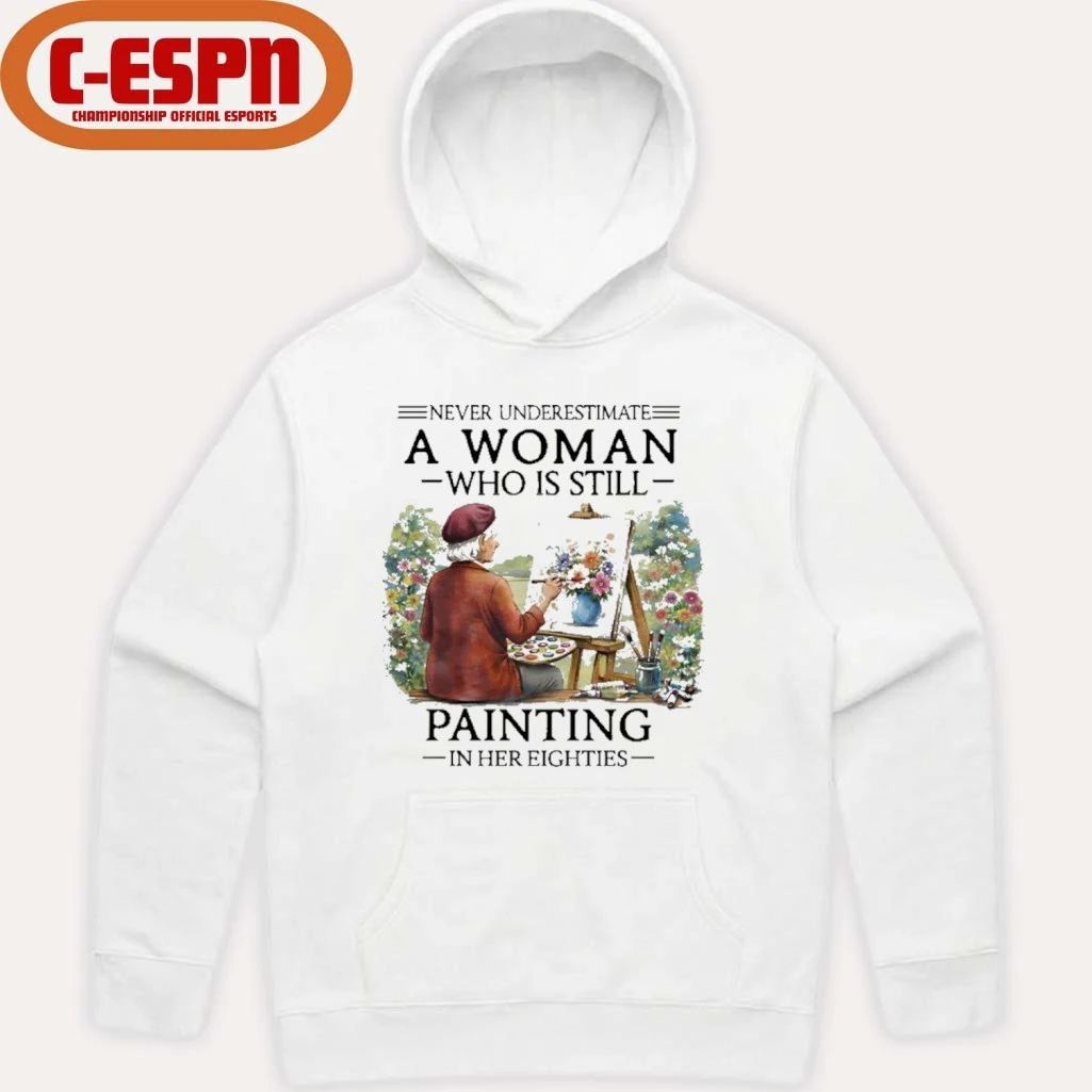 Never Underestimate An Old Woman Who Is Still Painting In Her Eighties Shirt