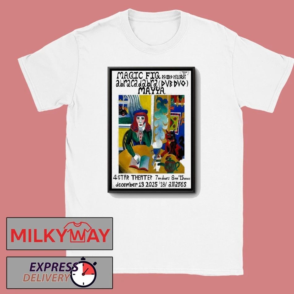 Magic Fig 12.13.2025 San Francisco CA Poster shirt