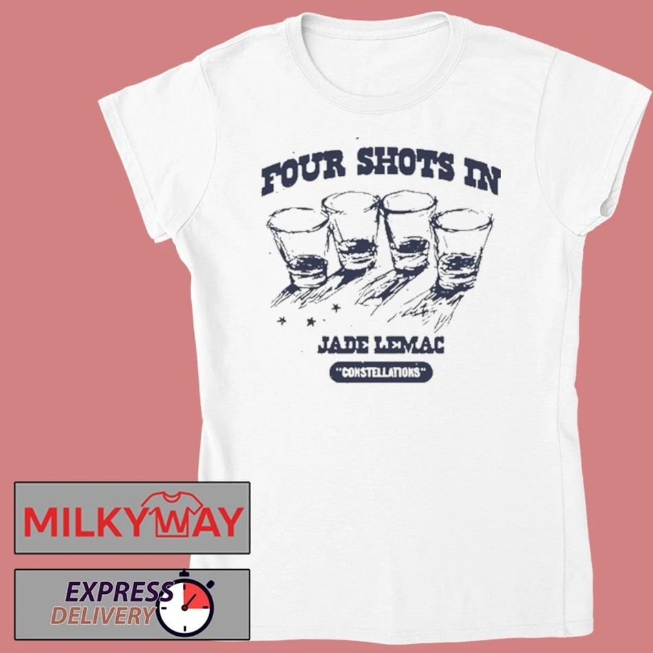 Four Shots In Jade LeMac 2025 Shirt