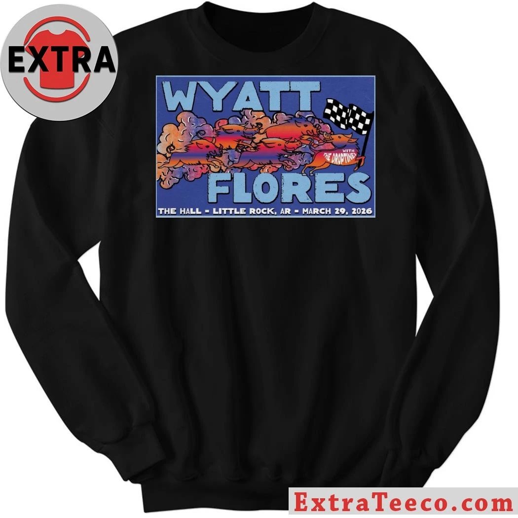 Wyatt Flores March 29 2026 Poster The Hall Shirt