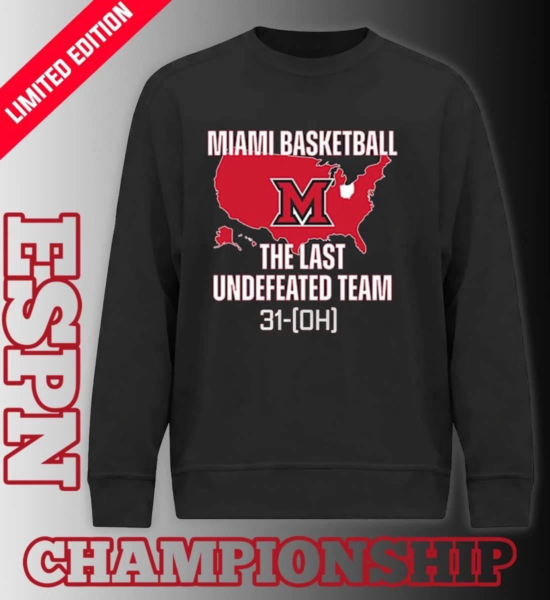 Miami Redhawks Basketball The Last Undefeated Team 31-OH Shirt