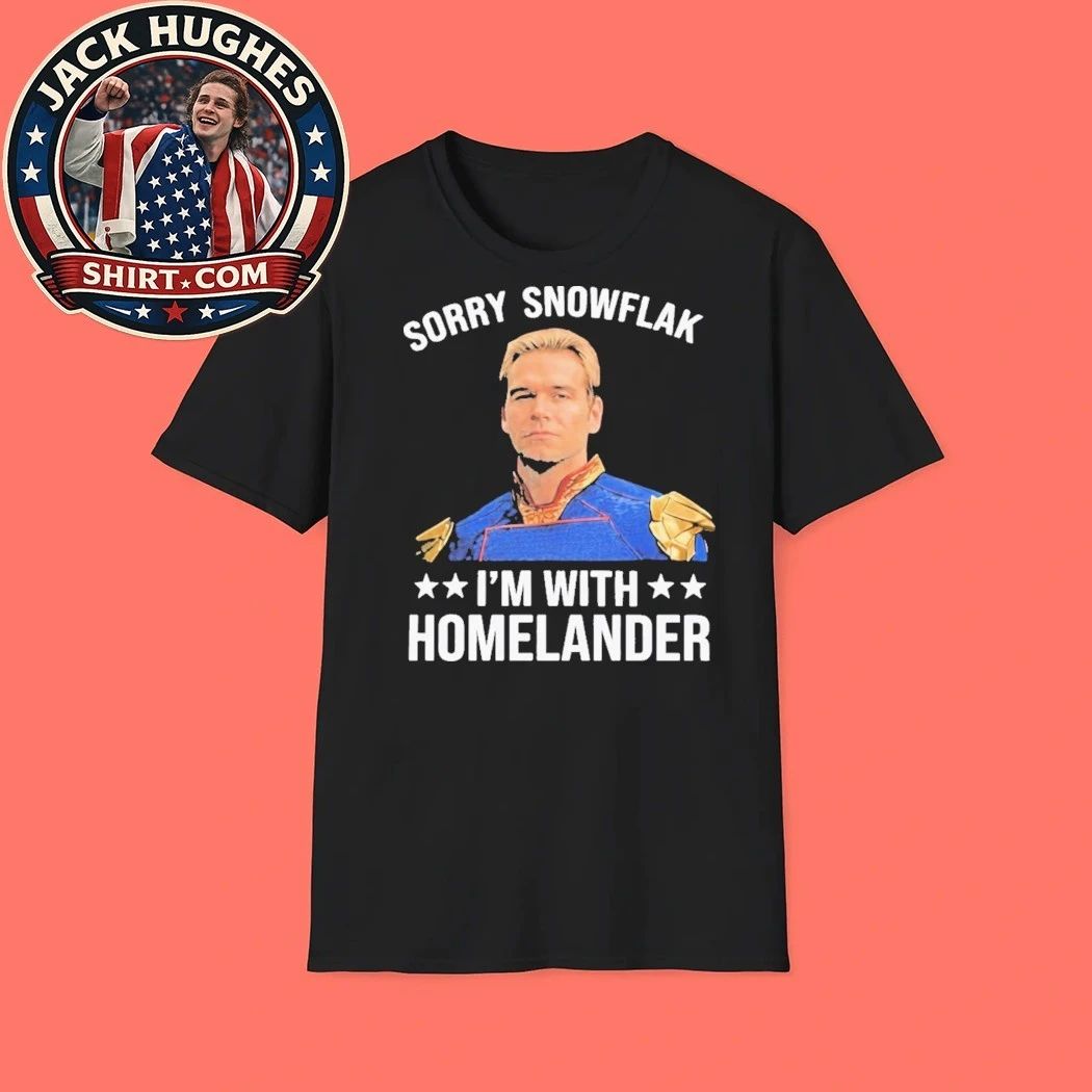 Sorry Snowflake I’m With Homelander 2026 Shirt