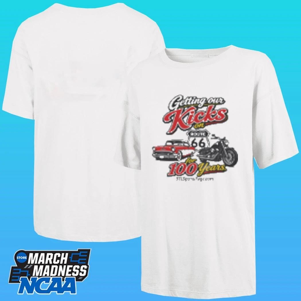 Getting Our Kicks On Route For 100 Years 66 Shirt