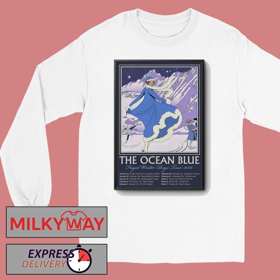 The Ocean Blue Frigid Winter Days Tour 2026 Poster shirt