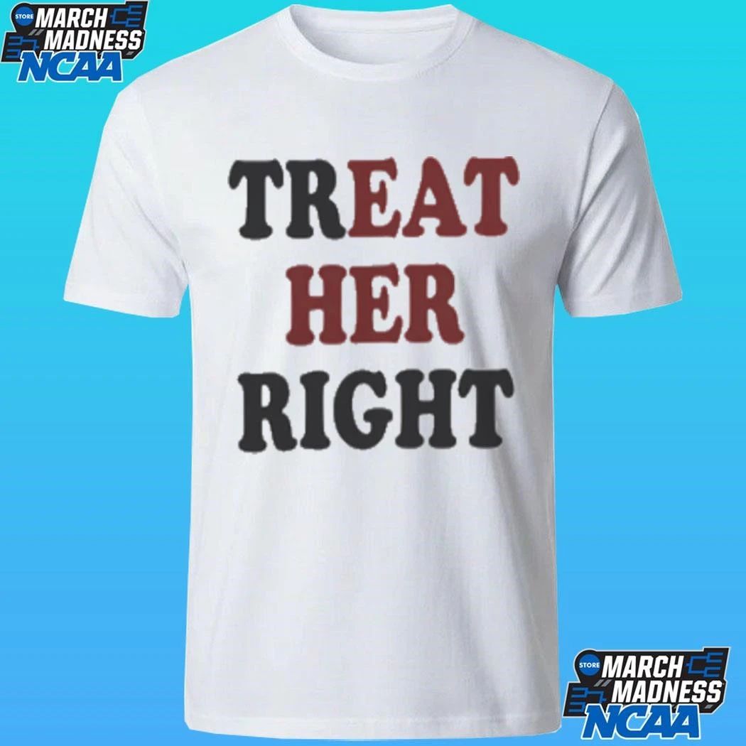 Treat Her Right Shirt