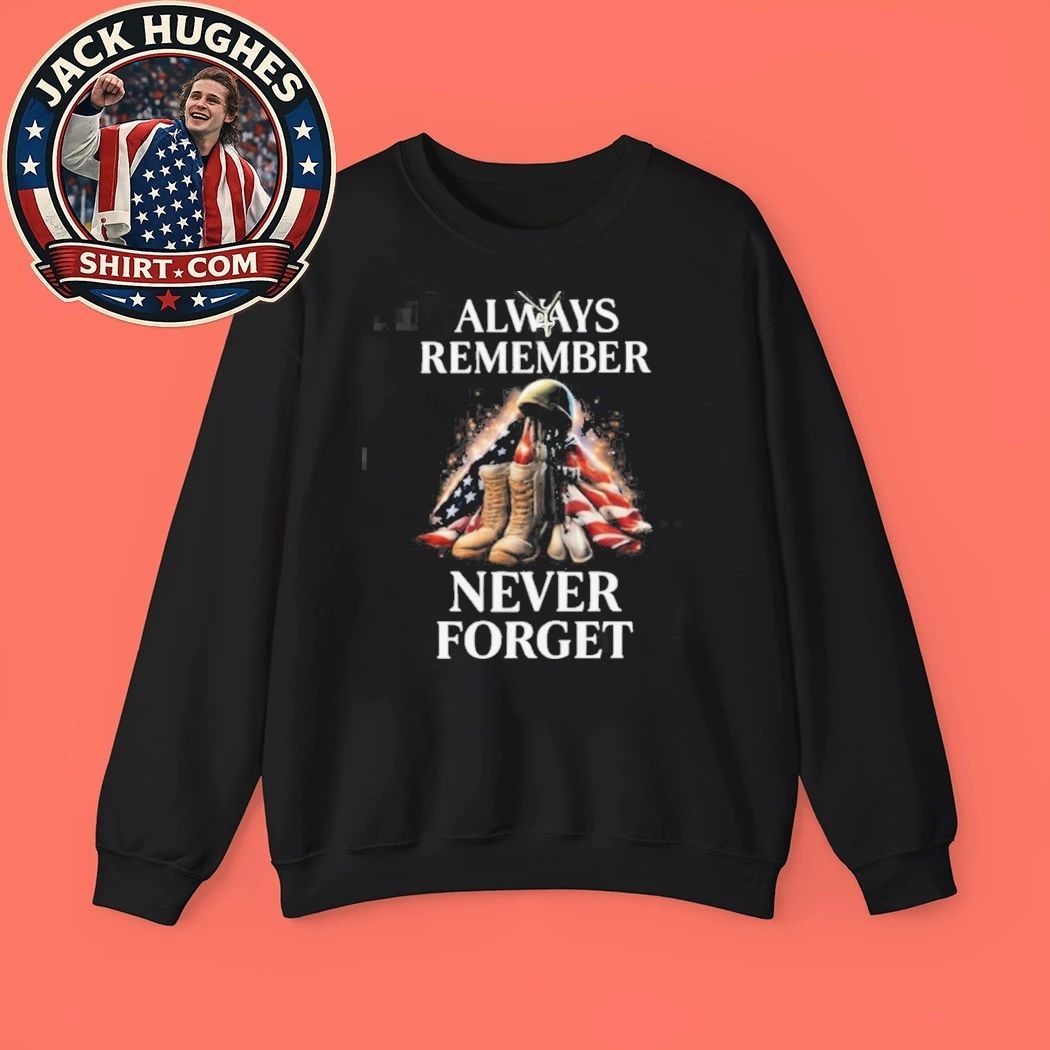 Always Remember Never Forget American Flag Boots Memorial Shirt
