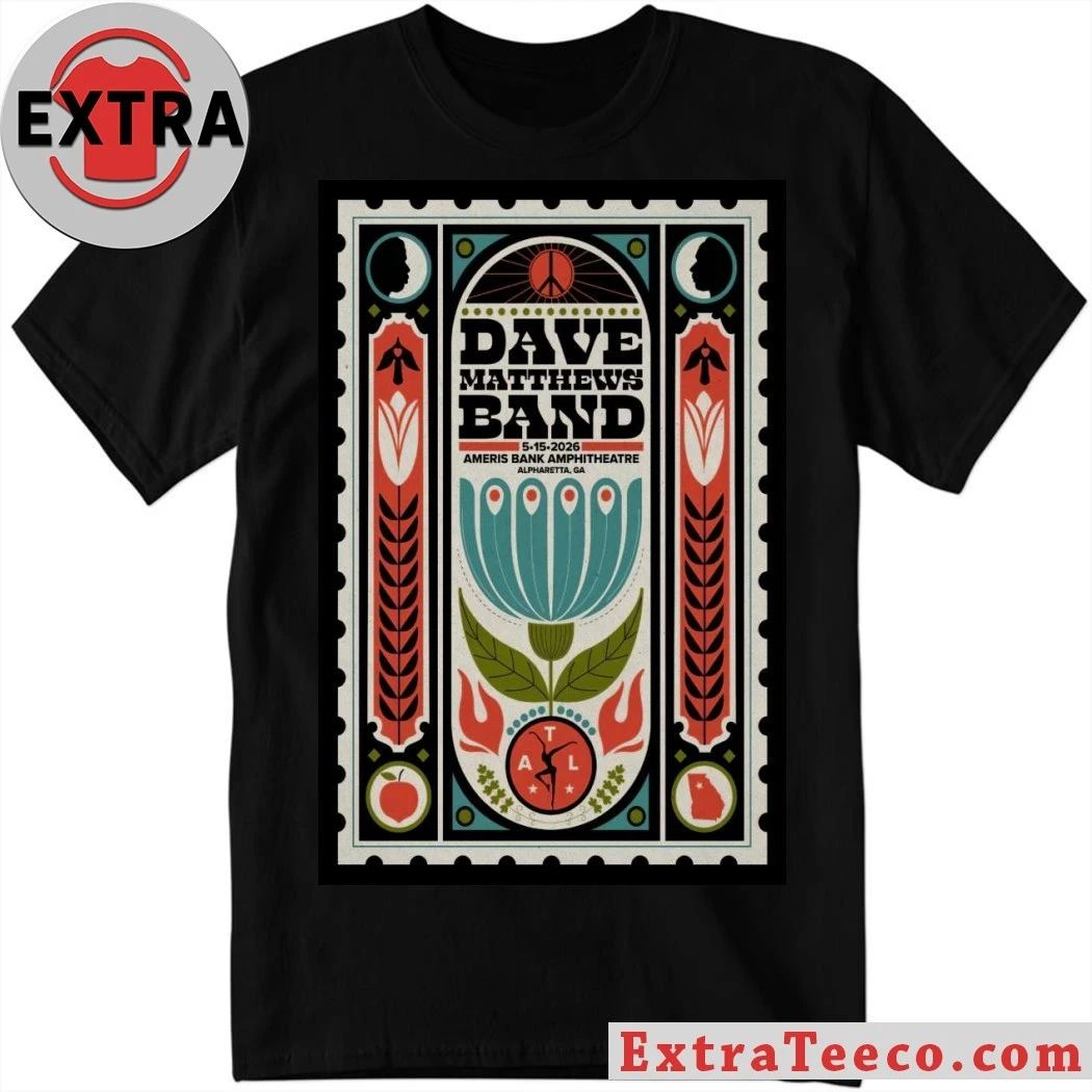 Dave Matthews Band Concert Tour Alpharetta, Georgia May 15, 2026 Poster T-Shirt