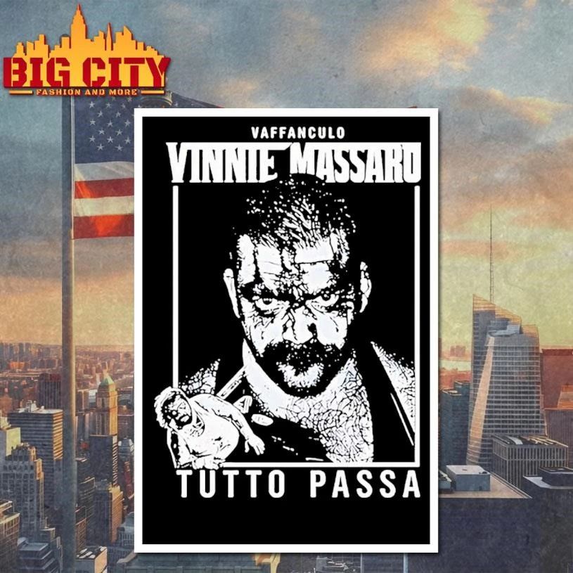 Vaffanculo Vinnie Massaro Tutto Passa Graphic Shirt