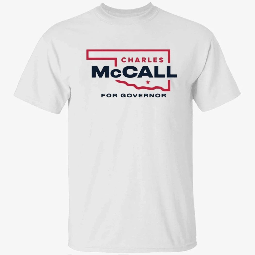Charles McCall For Oklahoma Governor 2026 Shirt