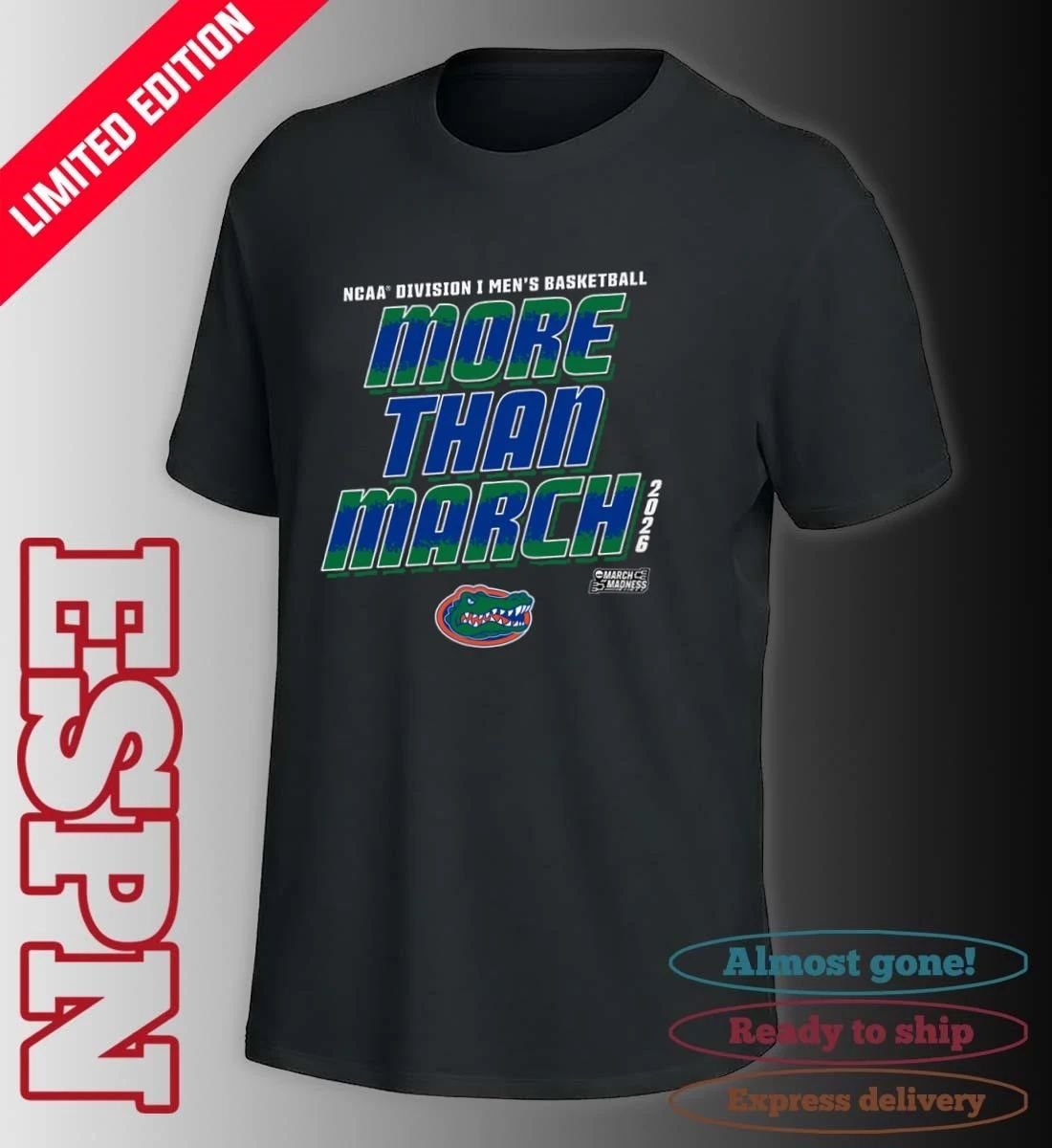 Florida Men’s Basketball More Than March 2026 Shirt