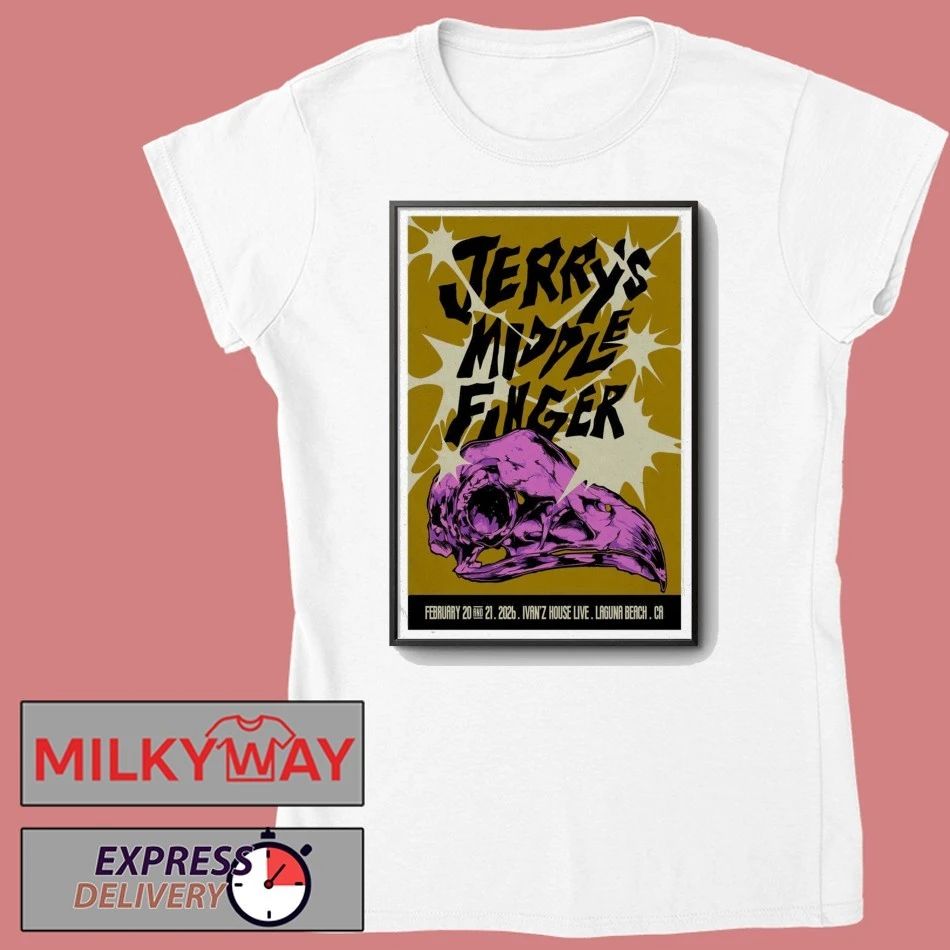 Jerry’s Middle Finger Feb 20 and 21 2026 Poster Laguna Beach shirt