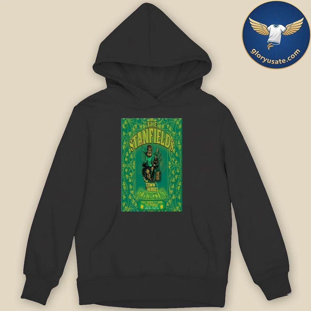 The Stanfields The Marquee March 17 2026 Concert Poster Shirt