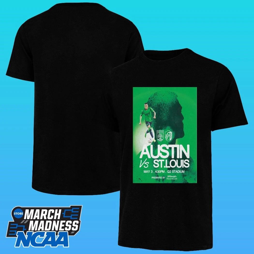 May 3 2026 Austin Fc Vs. St. Louis Health Care Shirt