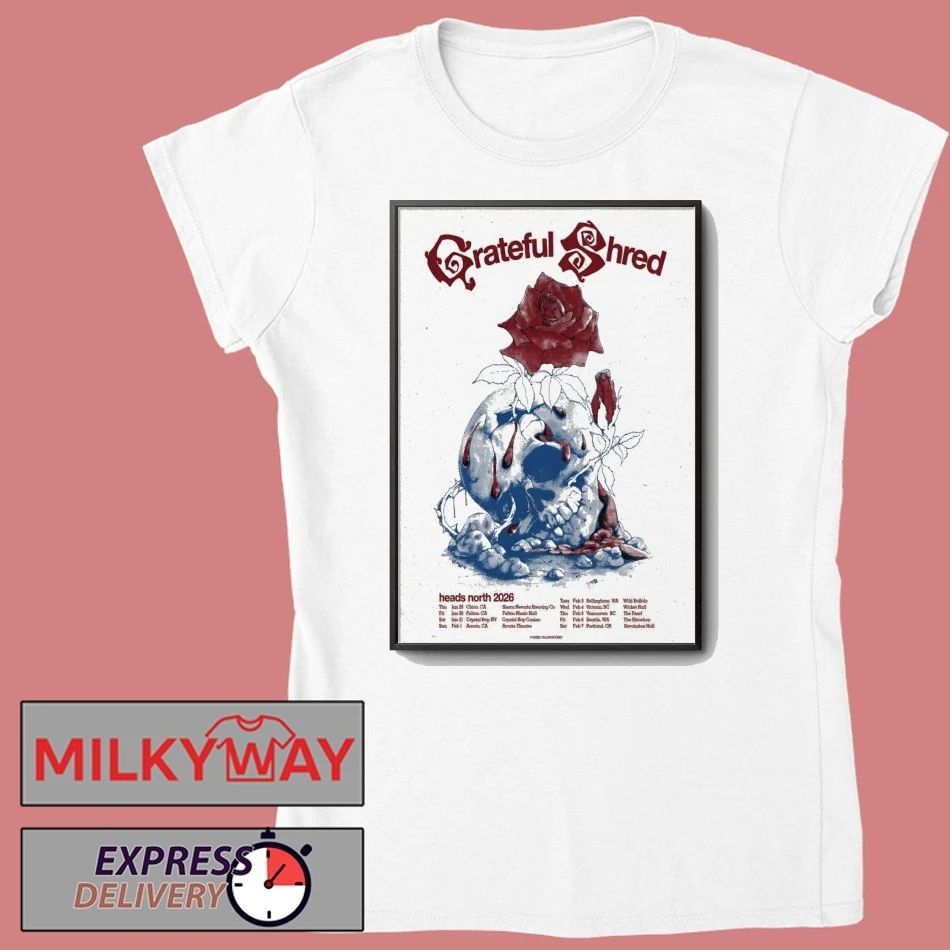 Grateful Shred Heads North Tour 26 Poster shirt