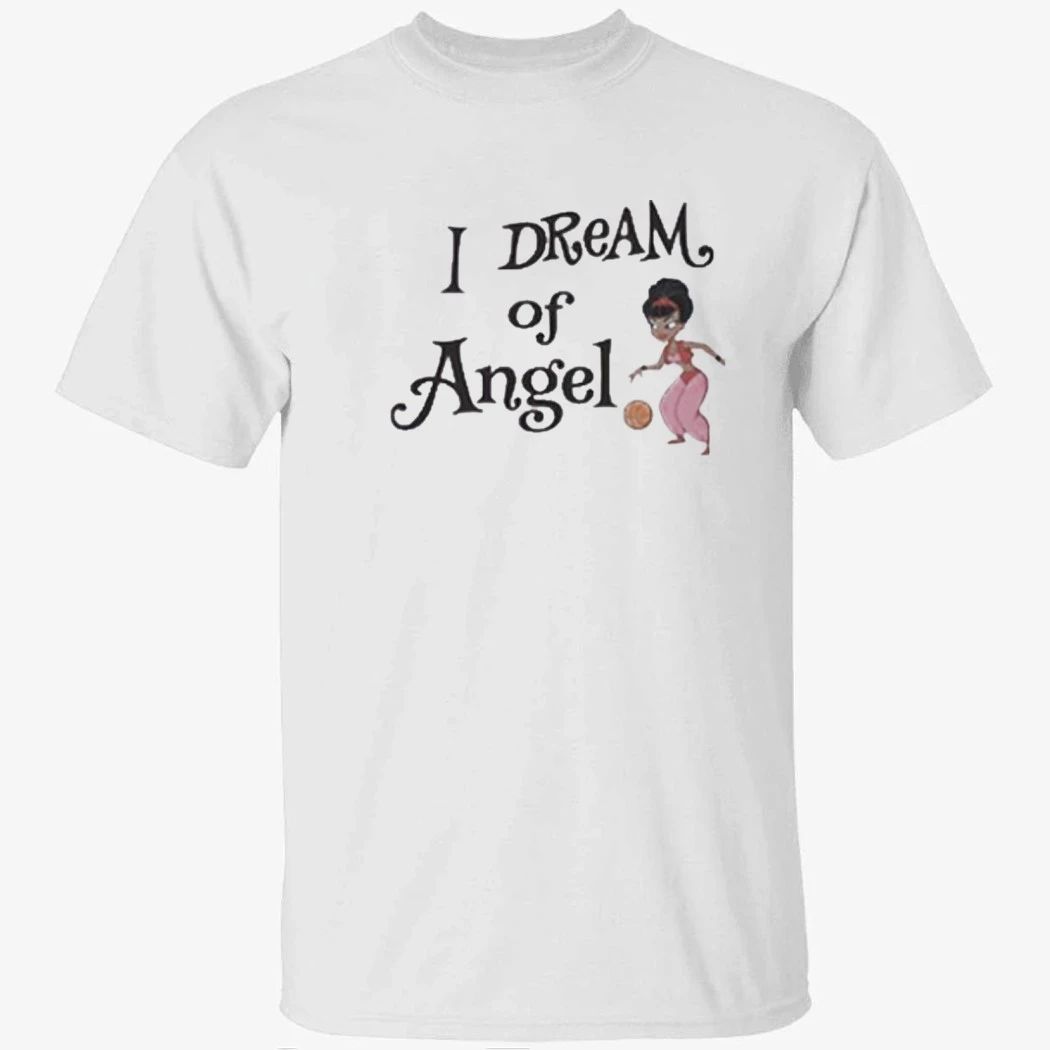 I Dream of Angel Angel Reese 2026 Shirt