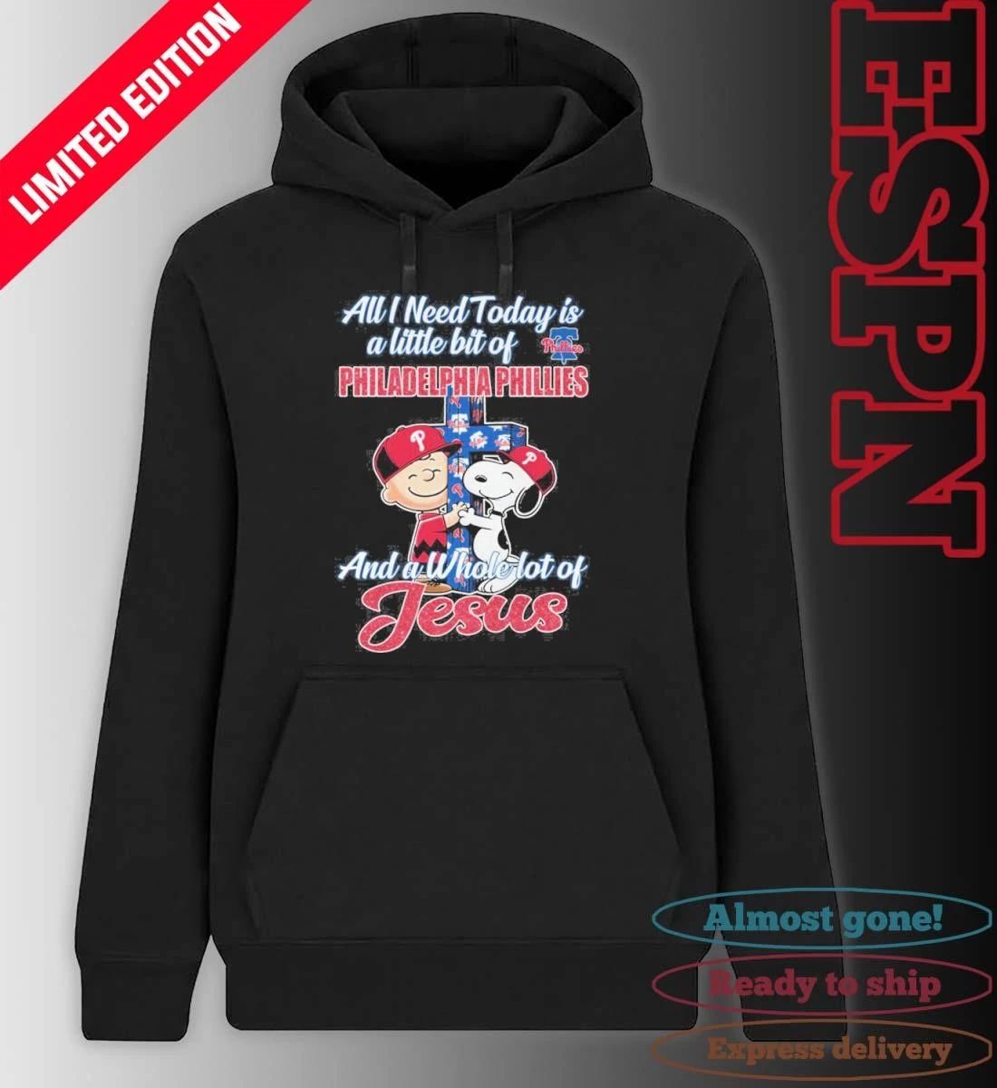 The Peanuts All I Need Today Is A Little Bit Of Philadelphia Phillies And A Whole Lot Of Jesus 2026 Shirt