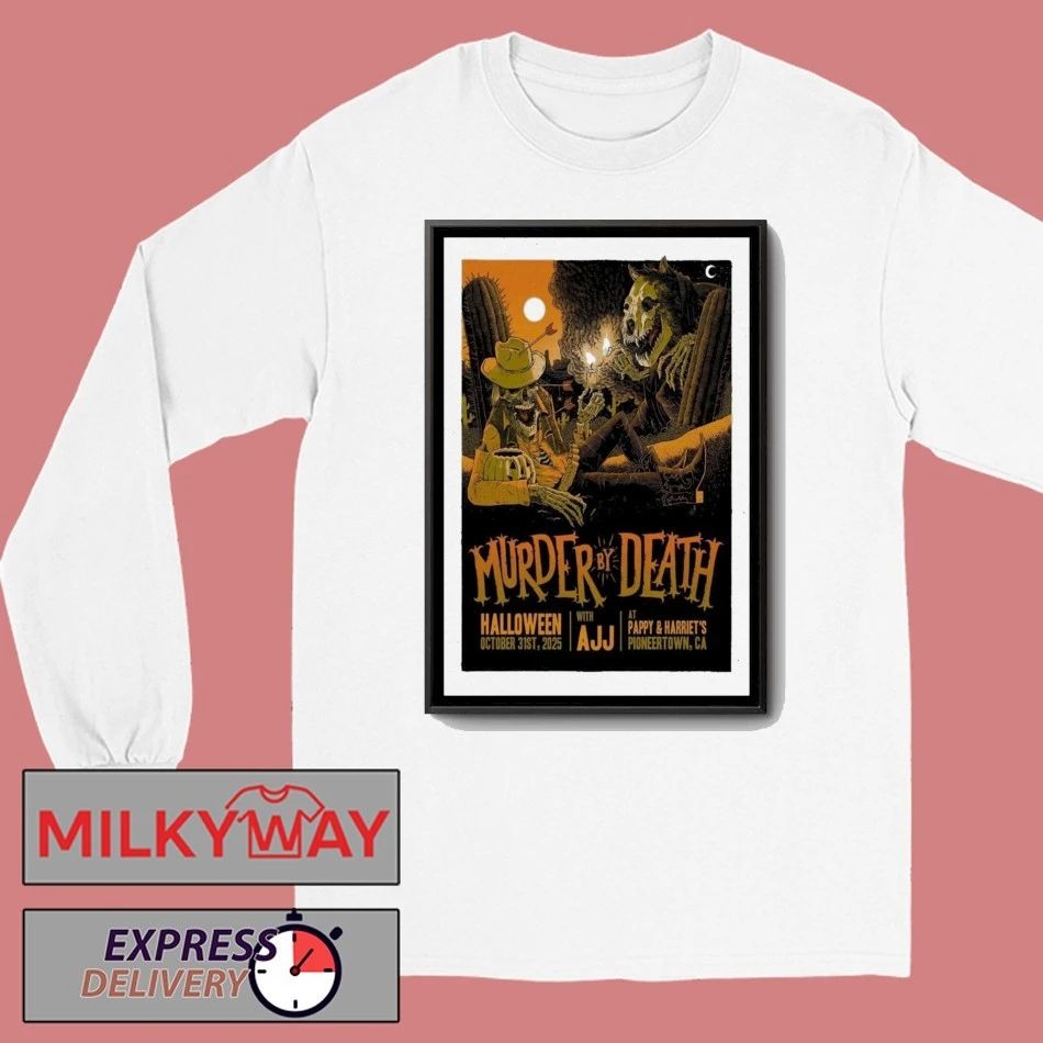 Murder By Death Oct 31 2025 Halloween Pioneertown Poster shirt
