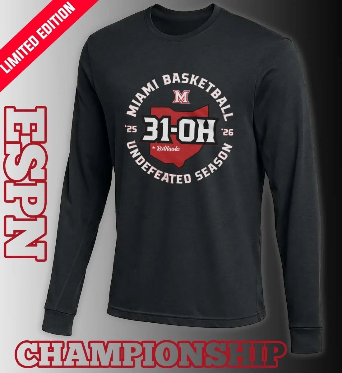 31-OH Miami University Basketball Undefeated Season Shirt