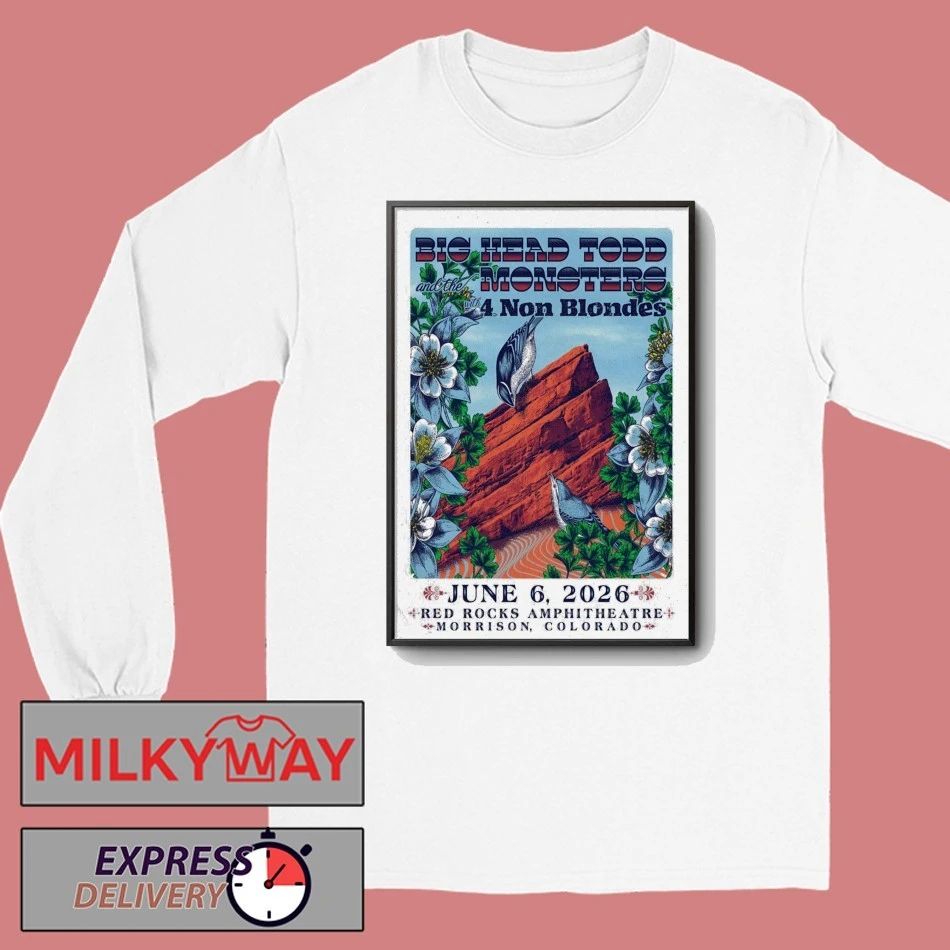 Big Head Todd And The Monsters 6.6.2026 Red Rocks in Morrison CO Poster shirt