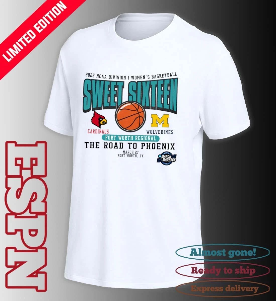 Louisville Vs Michigan 2026 NCAA DI Women’s Basketball Sweet Sixteen T-Shirt