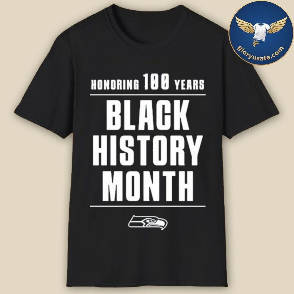 Honoring 100 Years Black History Month Seahawks Shirt