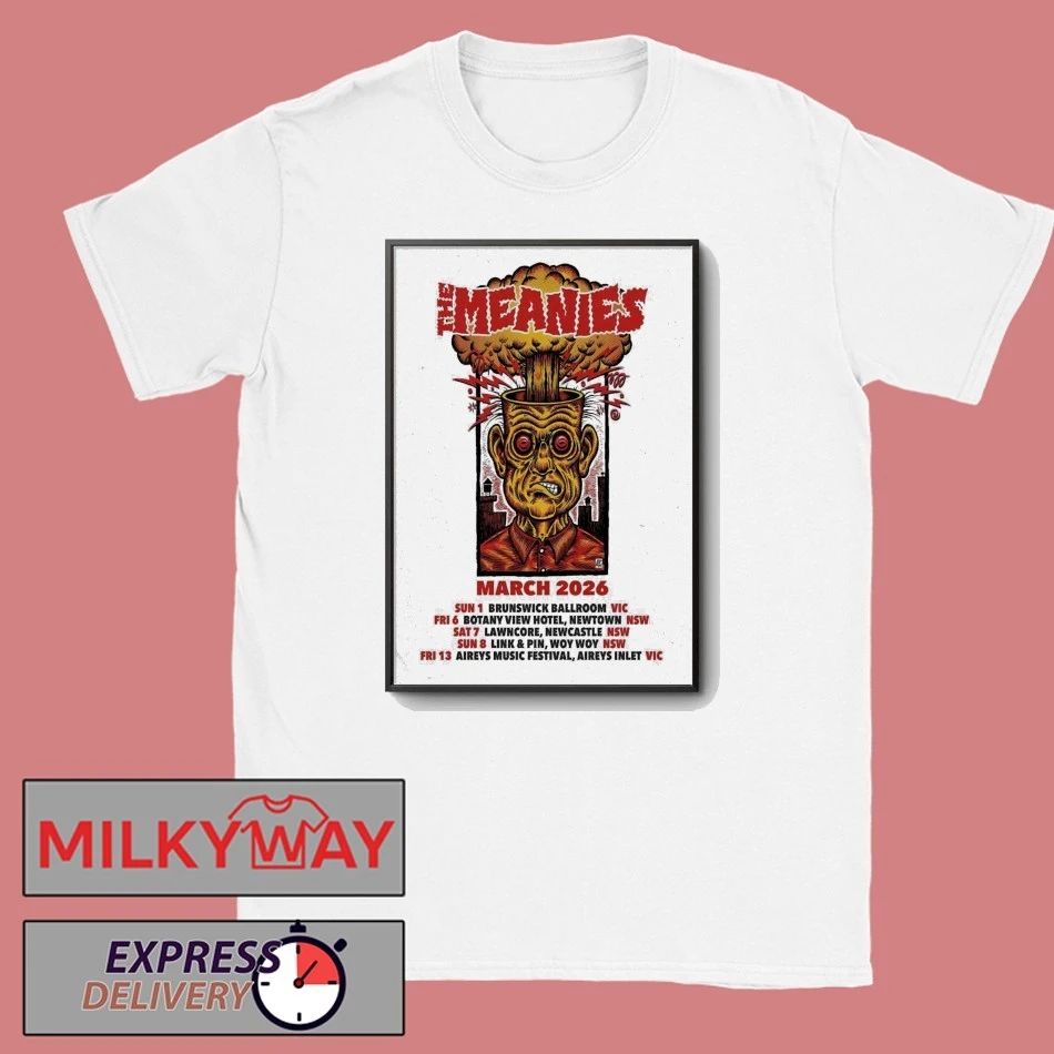 The Meanies Australia 2026 Tour Poster shirt