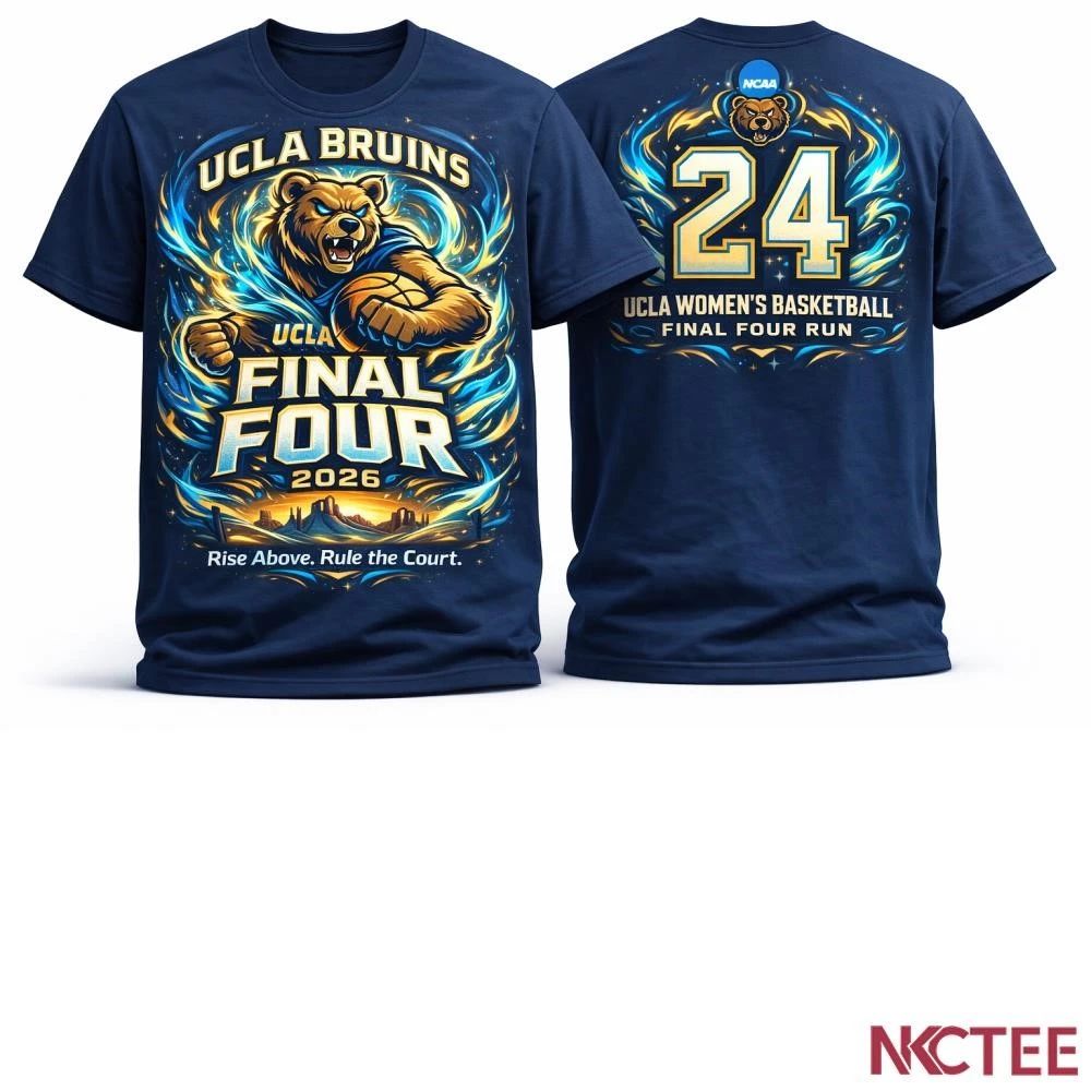 NKCtees NCAA women’s basketball Bruins Rise Final Four Glory 2026 shirt