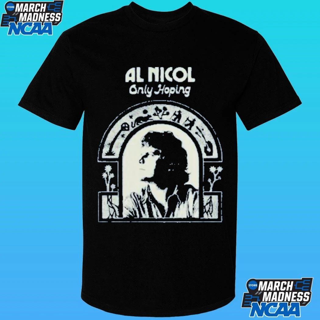 Al Nicol Only Hoping Shirt