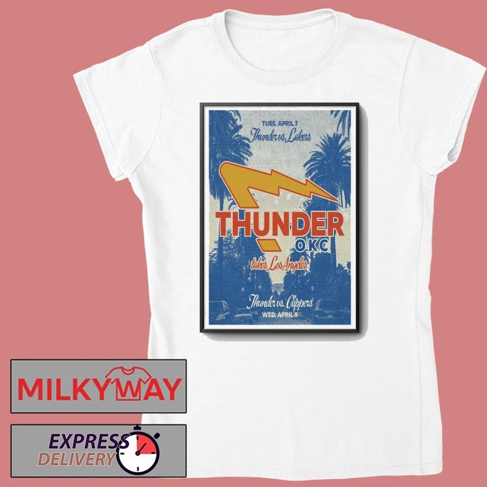 Apr 7-8 2026 Thunder Poster Los Angeles shirt