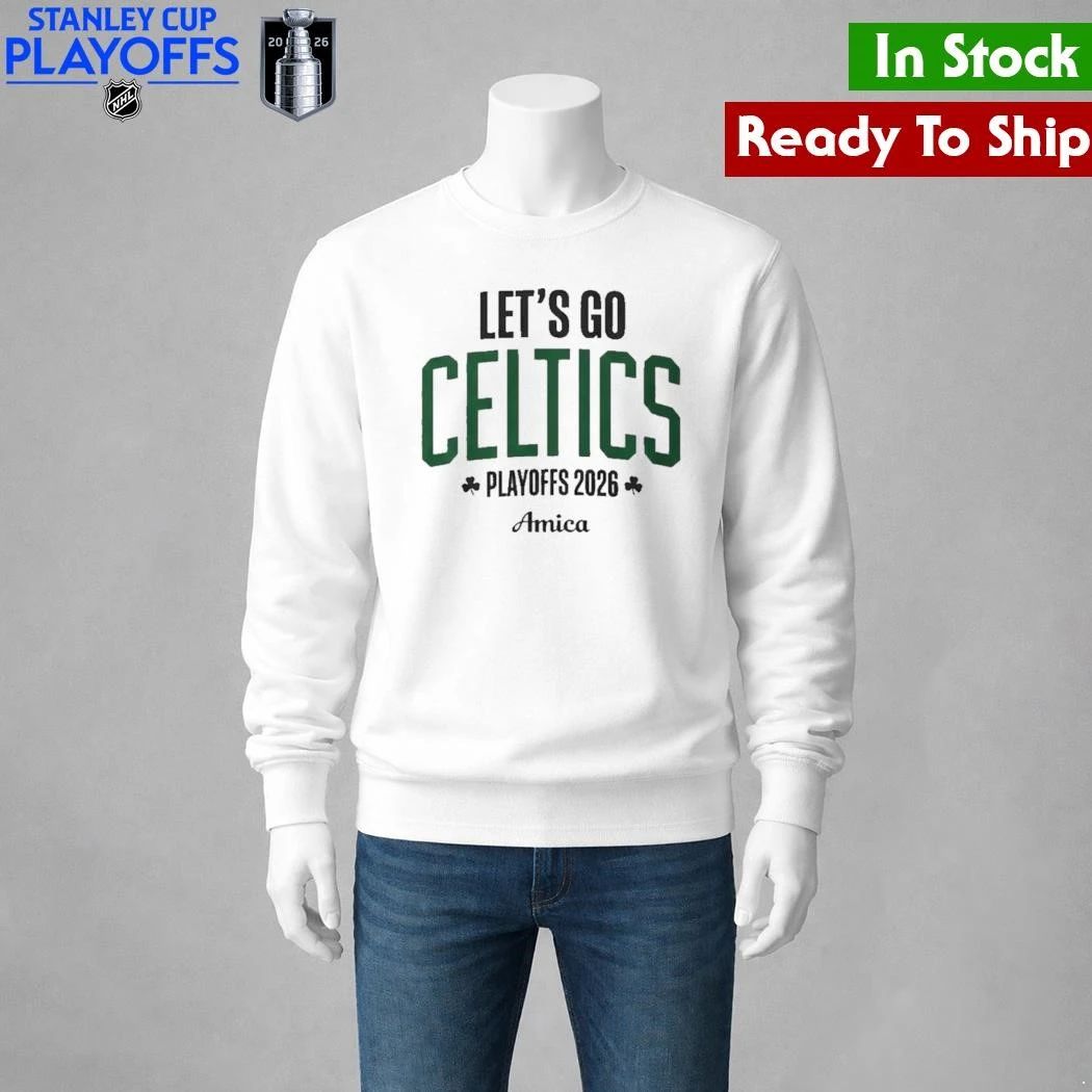 Let’s Go Boston Celtics Playoffs 2026 Amica Shirt