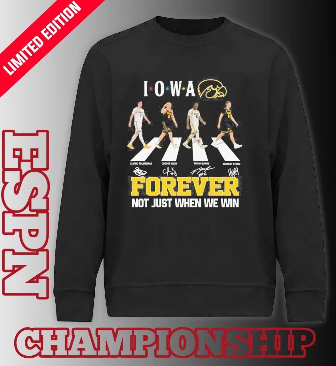 Iowa Hawkeyes Basketball Abbey Road Forever Not Just When We Win Shirt