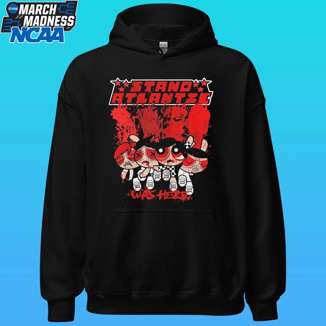 Stand Atlantic Ppg Was Here Shirt