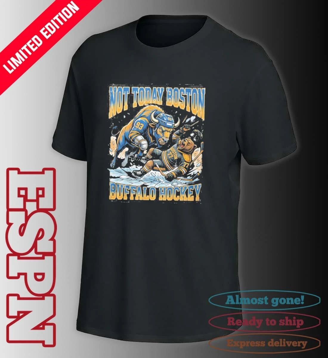 Buffalo Sabres Not Today Boston Shirt