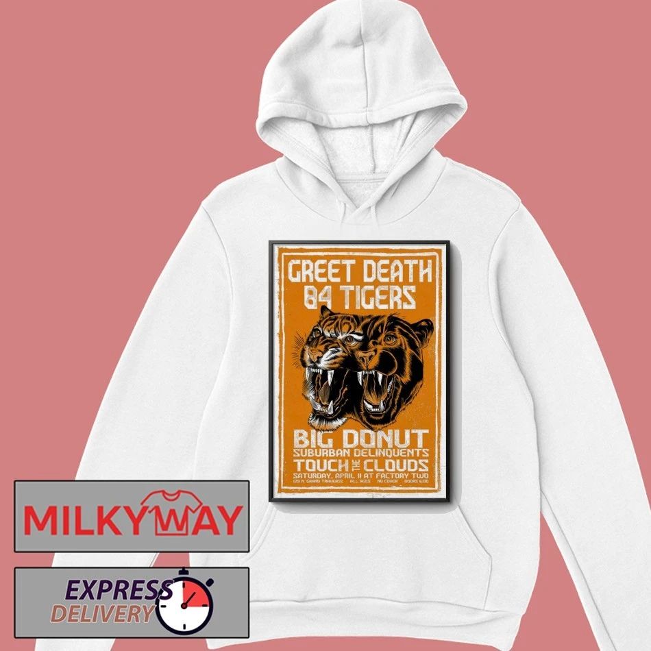 Greet Death And 84 Tigers At Factory Two In Flint MI Apr 11 2026 Poster shirt