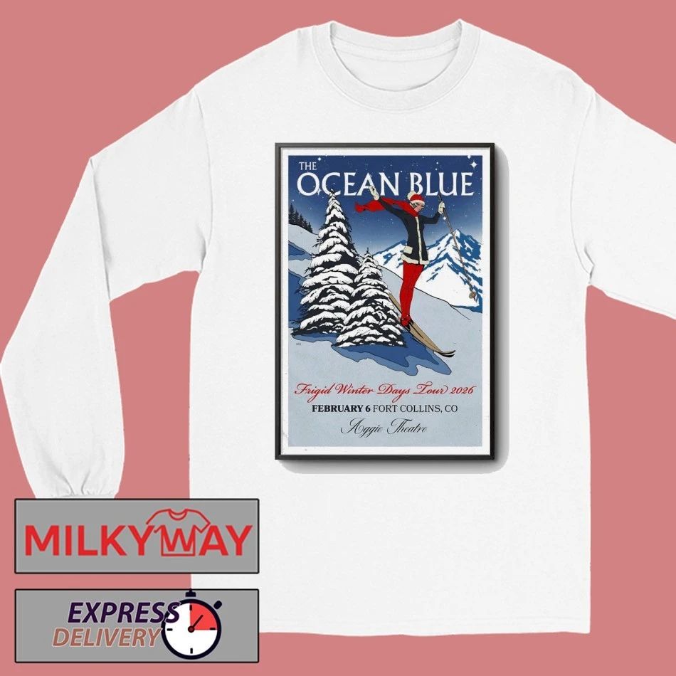The Ocean Blue Tour Fort Collins CO On Feb 6 2026 Poster shirt