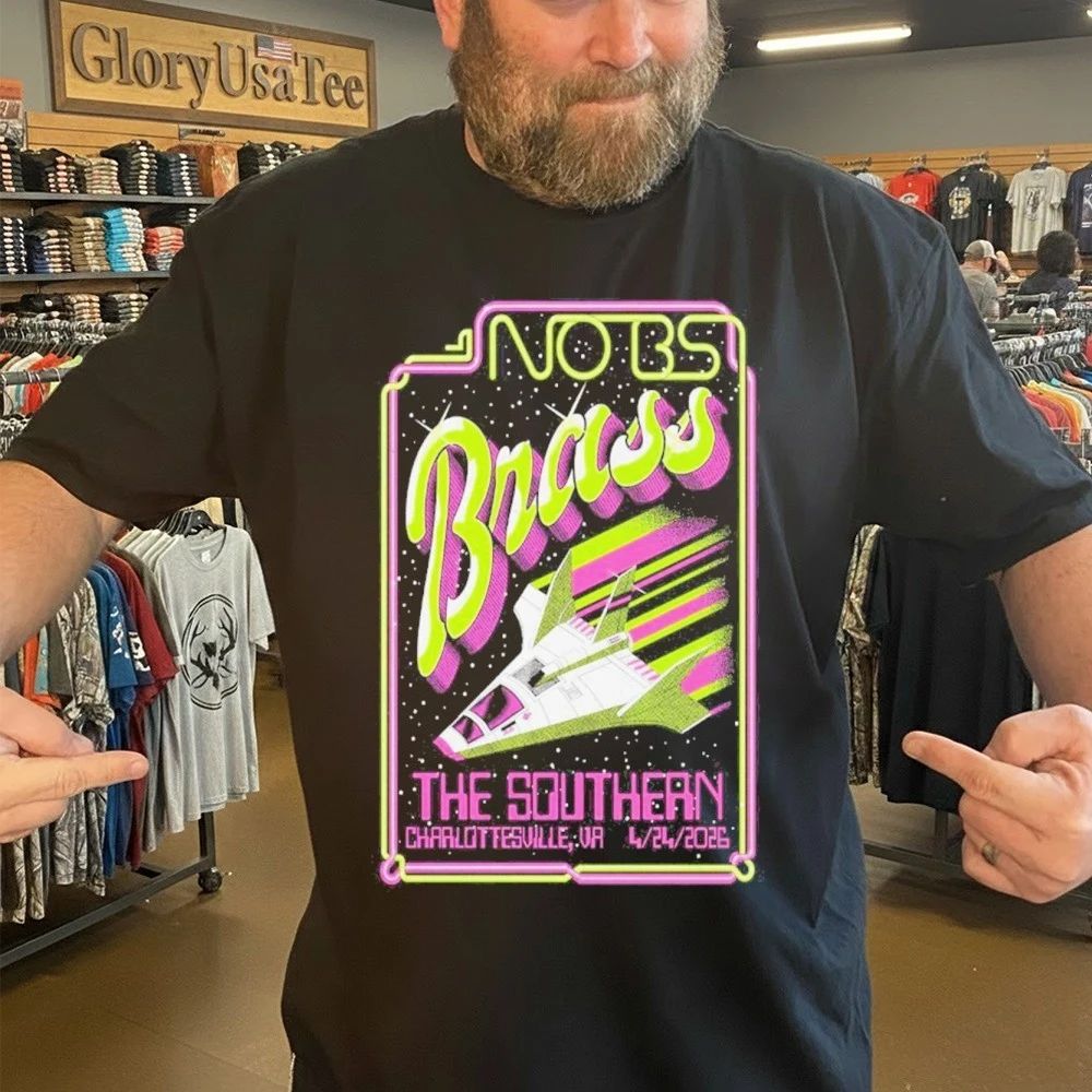 No BS! Brass Band Apr 24, 2026 Charlottesville, VA Poster Shirt