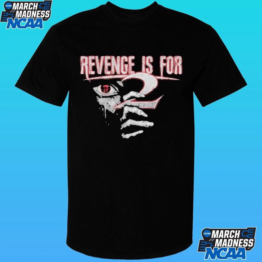 Revenge Is For All Seeing Eye Shirt