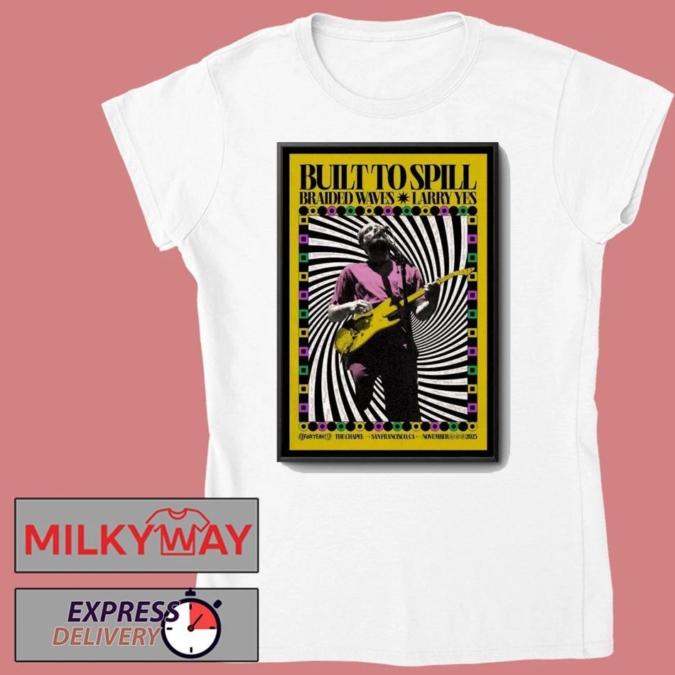 Built To Spill California November 11-13 2025 Poster shirt