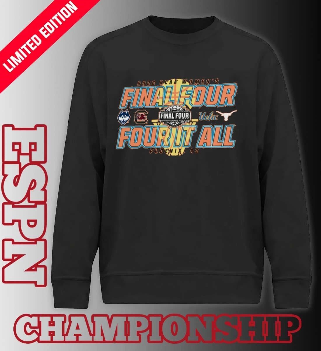 Four It All NCAA Women’s Final Four 2026 Shirt
