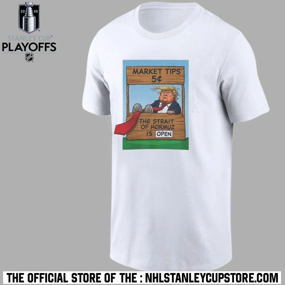 Market Tips 5¢ The Strait Of Hormuz Is Open Shirt