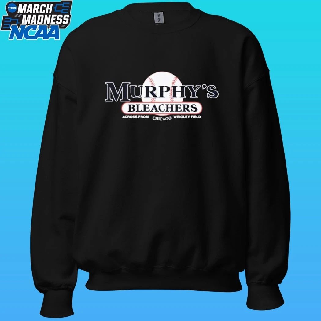 Murphy’s Bleachers Across From Chicago Wrigley Field Shirt