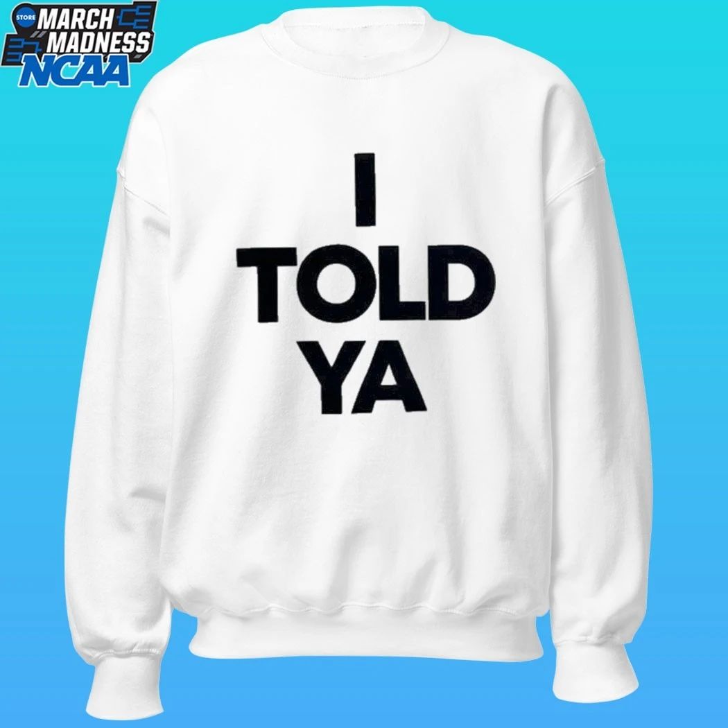 Chloe Cherry I Told Ya Shirt